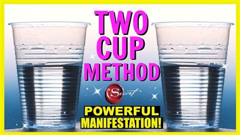 two cup manifesting method.